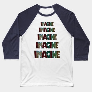 Cascading Imagine One Word Positive Statement Saying Electric Multi-Colored Baseball T-Shirt